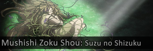 Mushishi Zoku Shou Suzu no Shizuku